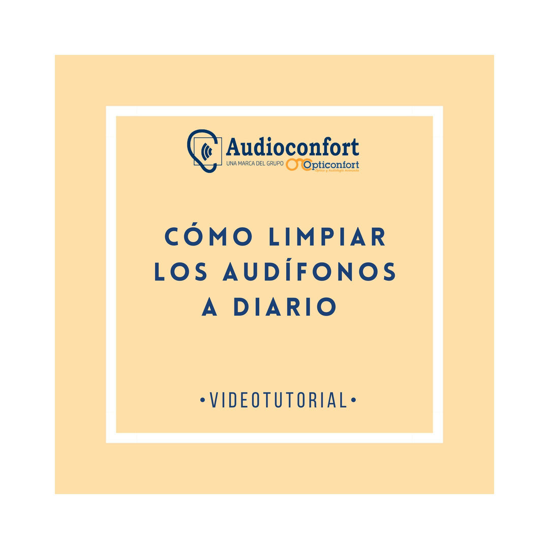 VIDEOTUTORIAL | Cómo limpiar los audífonos